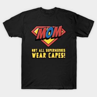 Super Hero Mom T-Shirt